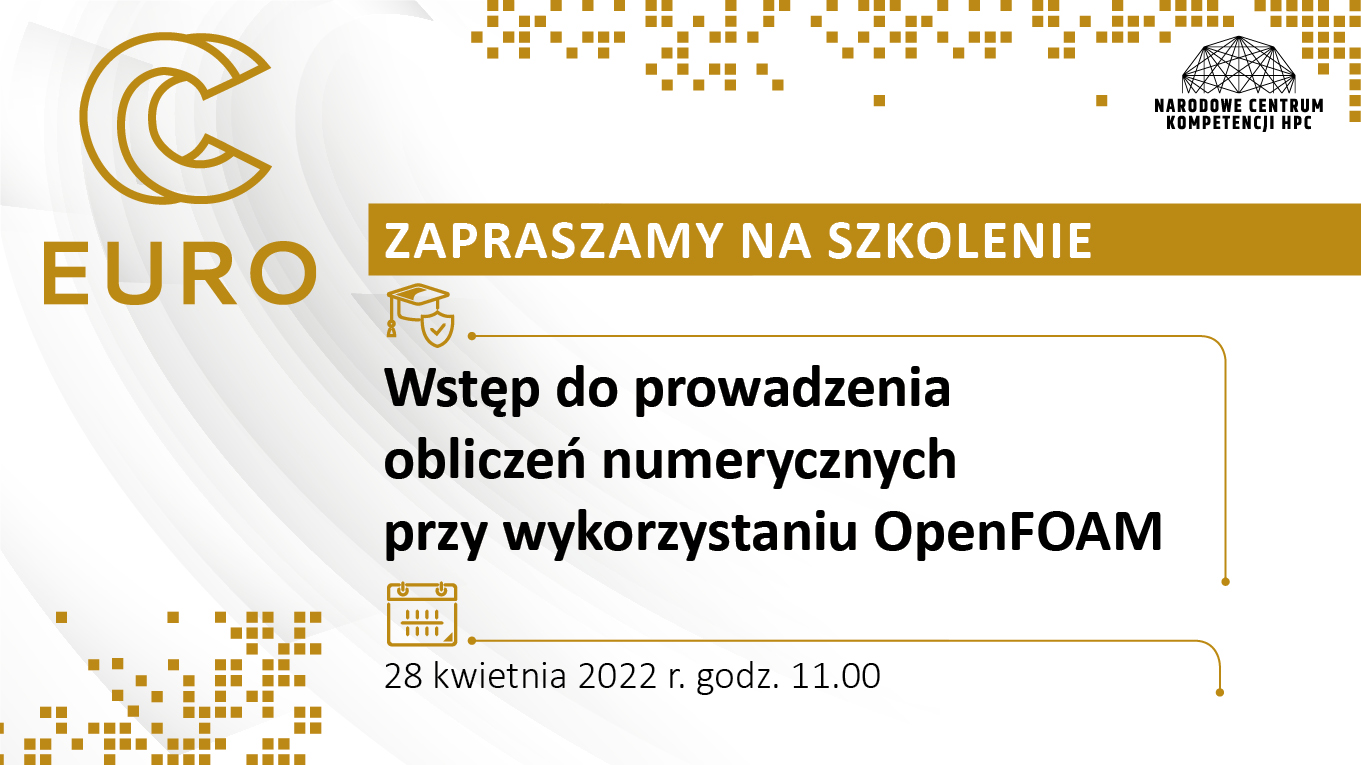 Plakat informacyjny dotyczący szkolenia Wstęp do prowadzenia obliczeń numerycznych przy wykorzystaniu OpenFOAM